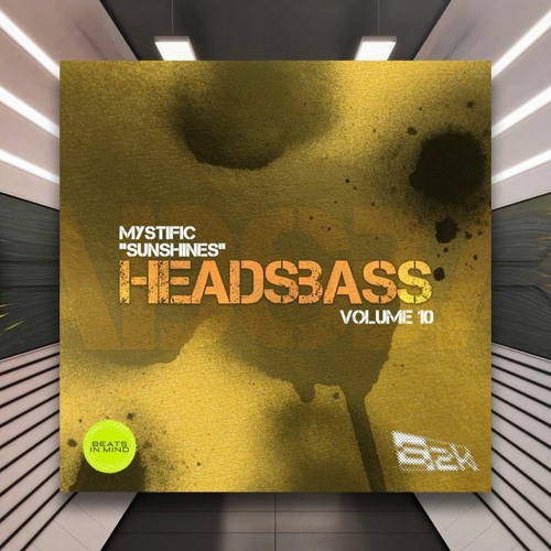 PREMIERE: Mystific - Sunshines [Beats In Mind: Headsbass]