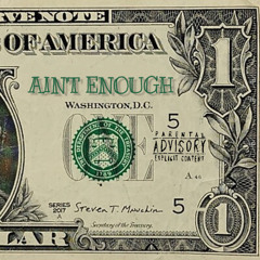Ain’t Enough