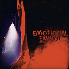 Emotional Exhaust
