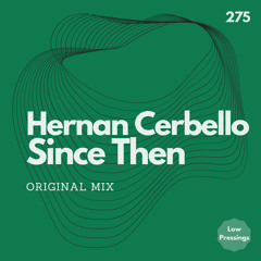 Hernan Cerbello - Since Then (Original Mix)
