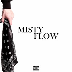 Flossy Playa - Misty Flow