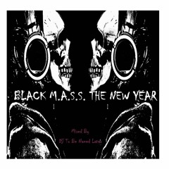 BLACK MASS THE NEW YEAR
