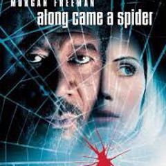 “Along Came A Spider” (Intro)