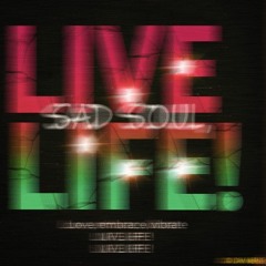 Live,Sad Soul