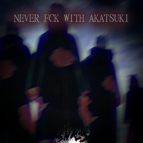 SNIKLS - NEVER FCK WITH AKATSUKI [DIRTY SCHRANZ MIX]