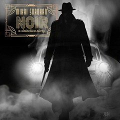 NOIR - a detective story