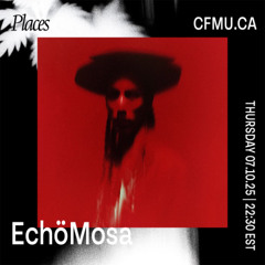 EchöMosa | Places 07.10.25