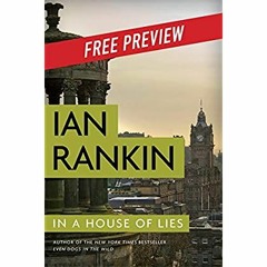 [eBook] ⚡️ DOWNLOAD In a House of Lies -- Free Preview (A Rebus Novel)