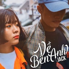 Về Bên Anh (Lofi)- JACK | Pii Mix