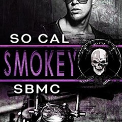 [Access] EBOOK EPUB KINDLE PDF Smokey: SBMC by  Erin Trejo 💔