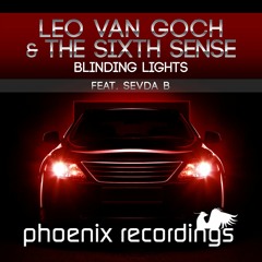 Leo Van Goch & The Sixth Sense feat. Sevda B - Blinding Lights (Chris SX Remix)