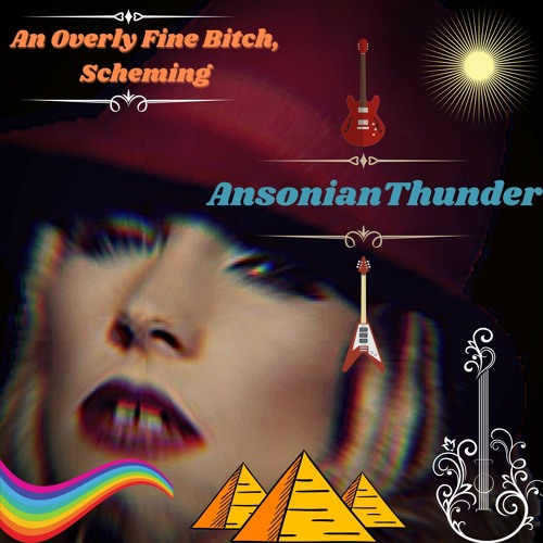 An Overly Fine Bitch, Scheming