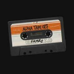 Alpha Tape #027 - HAMRO