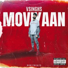 Vsinghs - Mooviyaan (Prod. Rokitbeats)