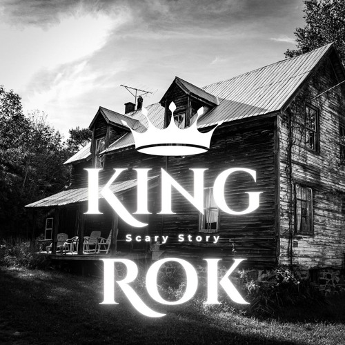 King Rok Stream episode King Rok- Scary Story by 21Joker podcast | Listen online ...