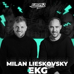 EKG & MILAN LIESKOVSKY RADIO SHOW 76 / EUROPA 2 / Alice Deejay Pickle Remix Track Of The Week