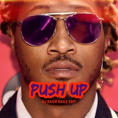 Creeds - Push Up (DJ Kasir Baile Edit)