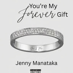 You're my forever Gift (2)