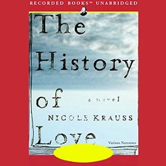 [PDF] ❤️ Read The History of Love by  George Guidall,Barbara Caruso,Julia Gibson,Andy Paris,Nico
