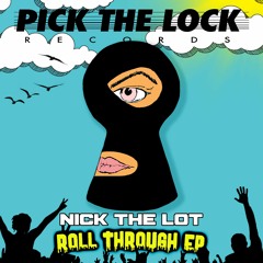NICK THE LOT - ROLL THROUGH EP - SEPTEMBER 15TH