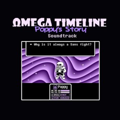 [Undertale AU OST - Omega Timeline: Poppy's Story] A Rousing Roughhouse
