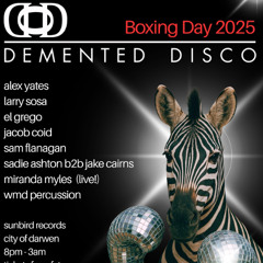 Jacob Coid & El Grego b2b - Demented Disco Boxing Day 2025