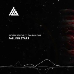 Indifferent Guy, Eva Pavlova - Falling Stars