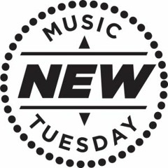 NEW MUSIC TUESDAYS SEPTEMBER 22nd 2020