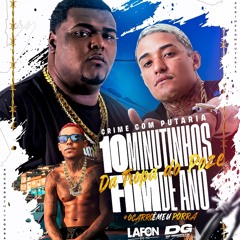 10 MINUTINHOS FIM DE ANO DO PZ- TROPA DO LOBO MAL (( DJ LAFON DO MD & DG DO BROOKLYN ))#POZEÉLOBOMAL