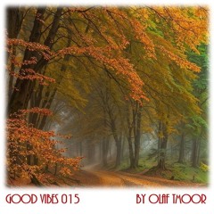 Good Vibes 015 by Olaf TMoor