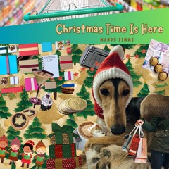 Christmas Time Is Here