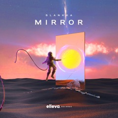 Mirror - Blankka (Original Mix)