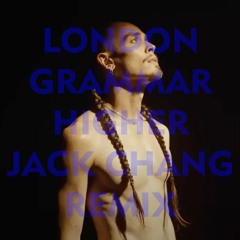 London Grammar, Camelphat - Higher - Jack Chang Instrumental