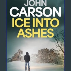 ebook read [pdf] ✨ Ice Into Ashes (DCI James Craig Book 1)     Kindle Edition [PDF]