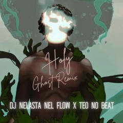 Omah Lay - Holy Ghost (Dj Nelasta Nel Flow X Teo No Beat Remix)