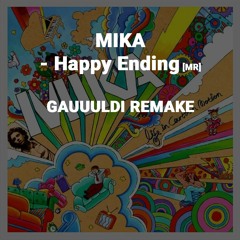 [MR] Gauuuldi - Happy Ending (Remake)