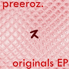 preeroz. - originals EP