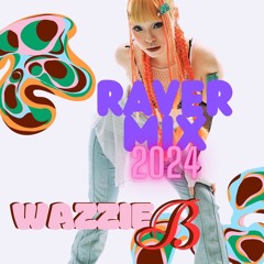 Raver Mix (WazzieB)