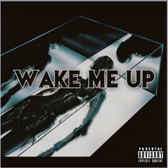 Wake Me Up (Prod. JATCE)