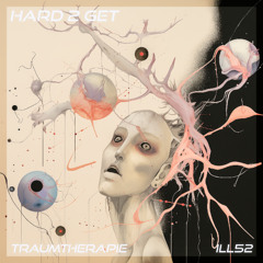 Traumtherapie - Hard 2 Get (Original mix)