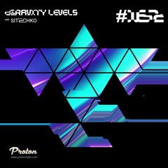@ Gravity Levels #162 (Proton Radio) 2024-12-24