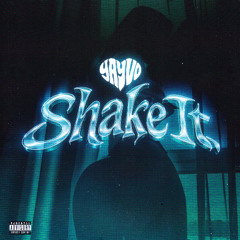 Shake It