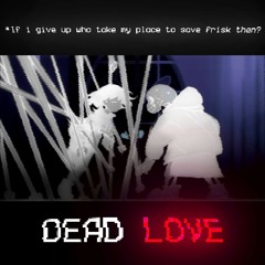 Dead LOVE