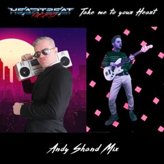 Take me to your Heart (Andy Shand Mix)