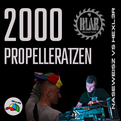 Naseweisz vs Hexl3r - 2000 Propelleratzen!
