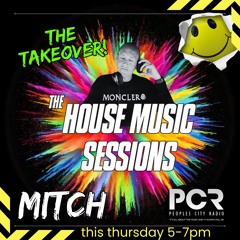 The House Music Sessions - Mitch 2hr Takeover