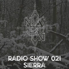NOWN Radio Show 021 - Sierra