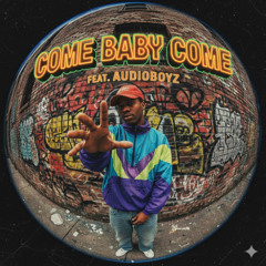 AudioBoyz - Come Baby Come [COMING TO BOUNCE HEAVEN DIGITAL 25th May 2026]