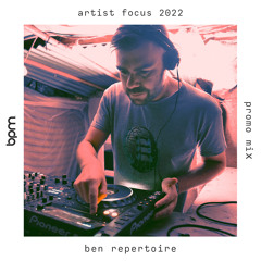 Ben Repertoire - Artist Focus 2022 #13