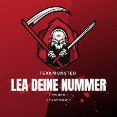 Tekkmonser - Lea Deine Nummer (175 Bpm Remix)
